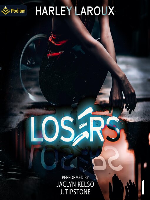 Title details for Losers, Book 1 by Harley LaRoux - Available